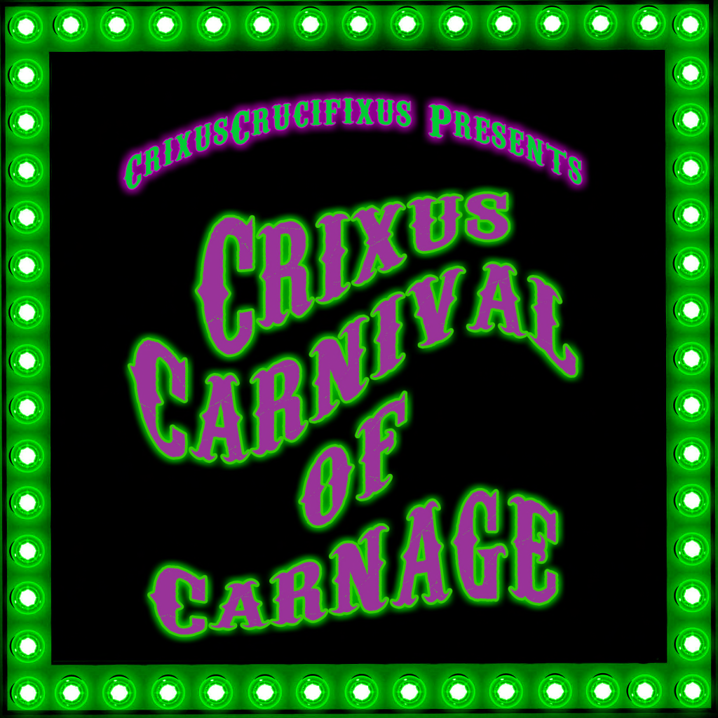 Crixus Carnival of Carnage